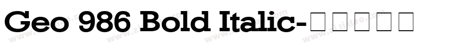 Geo 986 Bold Italic字体转换